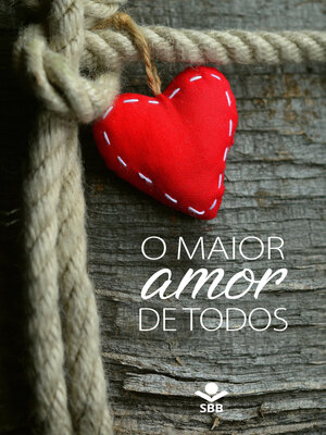 cover image of O maior amor de todos